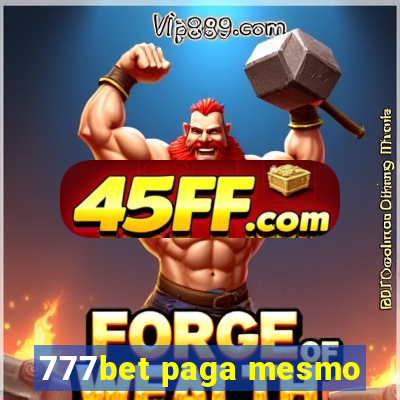 777bet paga mesmo